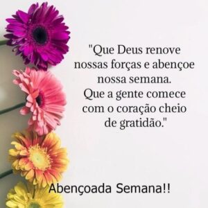 40 Frases de Feliz Semana com Mensagens lindas e abençoadas