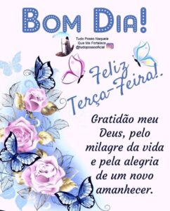 Bom dia Terça-feira Abençoada: 40 Imagens e Mensagens Inspiradoras