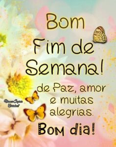 Frases De Bom Fim De Semana Com Mensagens Positivas