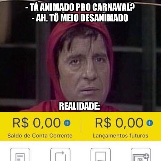 Meme sem dinheiro pro carnaval